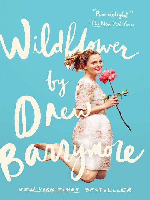 Title details for Wildflower by Drew Barrymore - Available